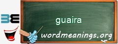 WordMeaning blackboard for guaira